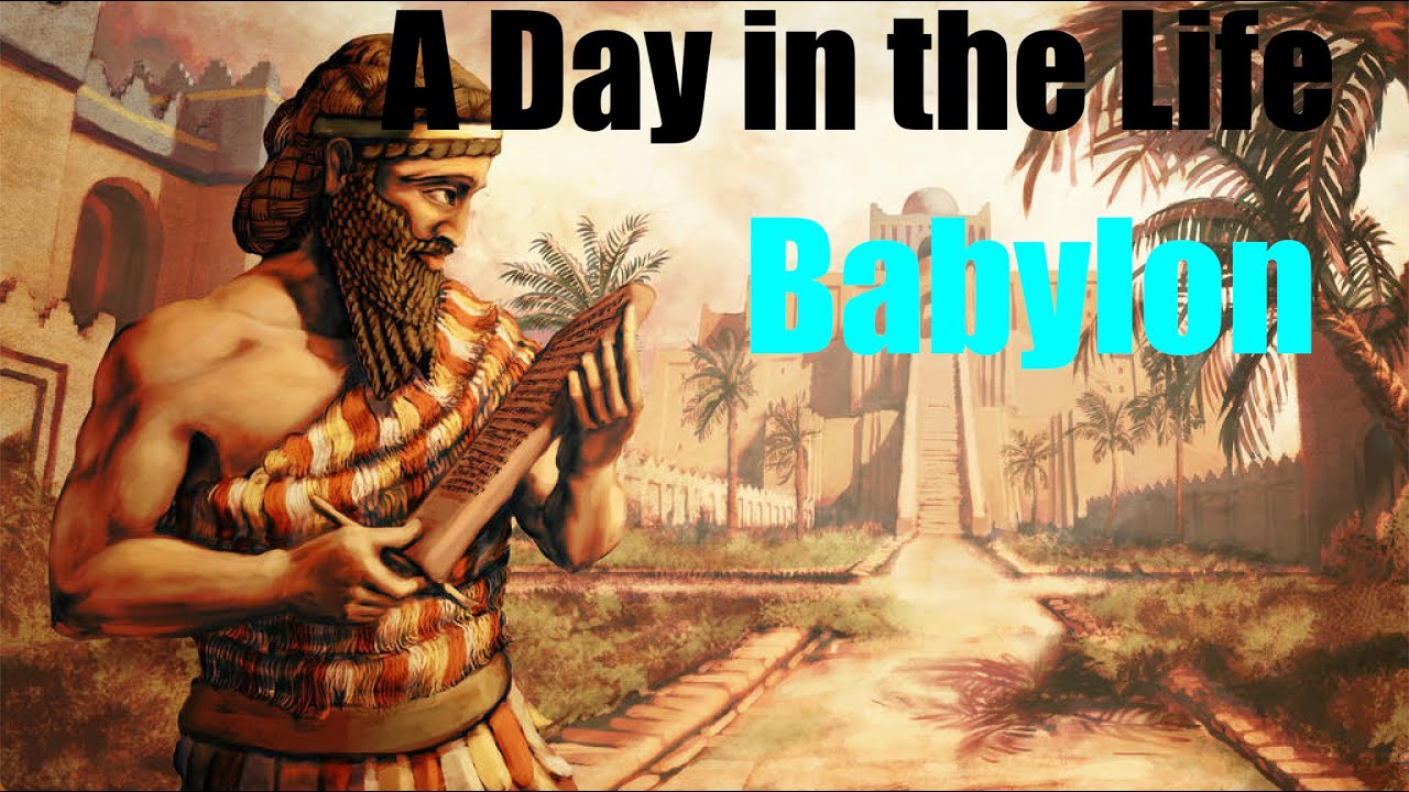 A Day in the Life of Ancient Babylon (1751 B.C)