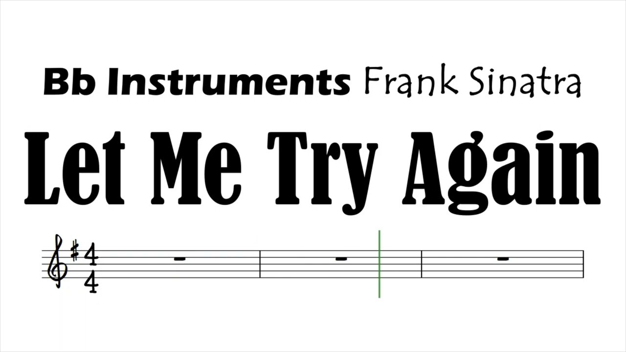 Let Me Try Again Bb Instruments Sheet Music Backing Track Play Along Partitura