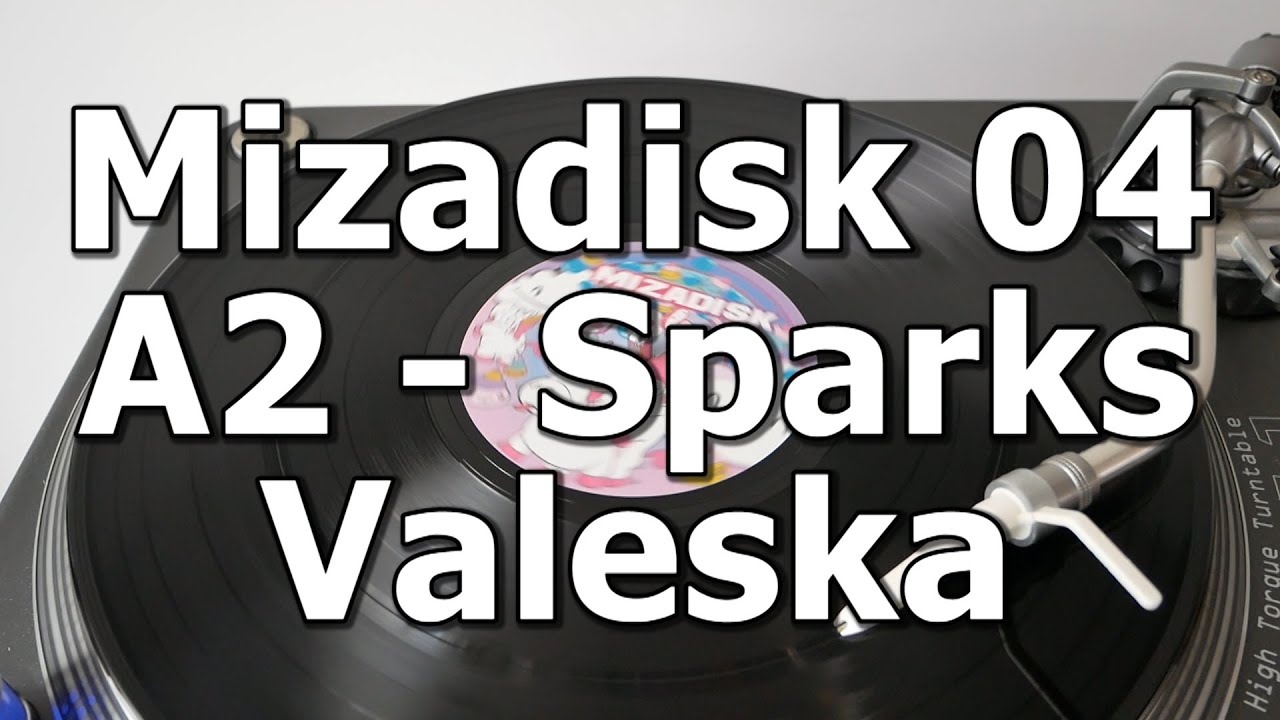 Mizadisk 04 - A2 - Sparks - Valeska