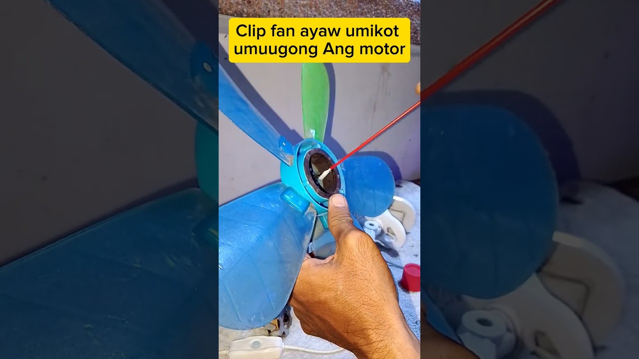 clip fan ayaw umikot ng maayos| paano ayusin