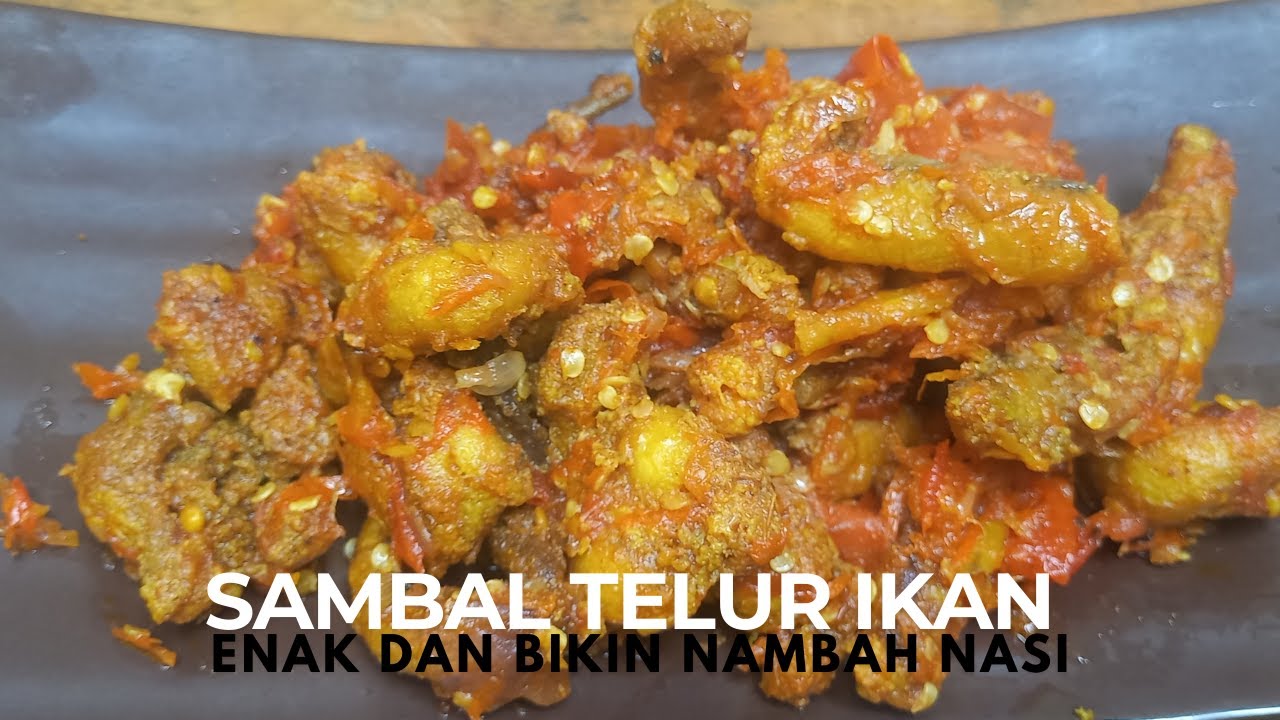 SAMBAL TELUR IKAN - Enak banget