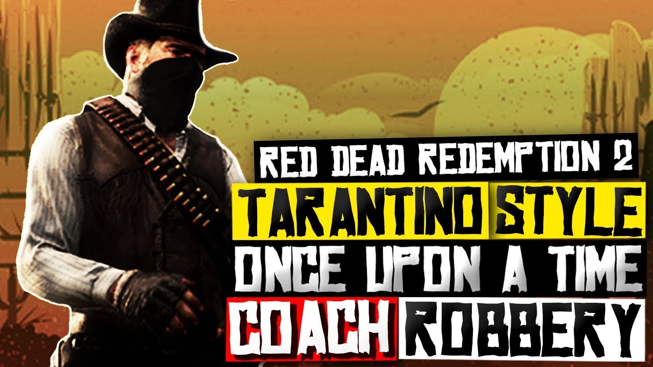 Red Dead Redemption 2 - Once Upon A Time In The West Vol. 1 [Tarantino Style]