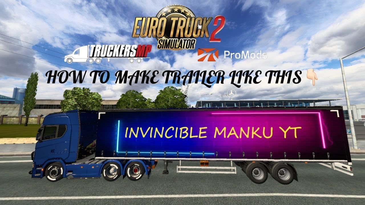 Обучающее видео по скину прицепа для Euro Truck Simulator 2 | ETS2 | Простое руководство | 💯 Рабо...