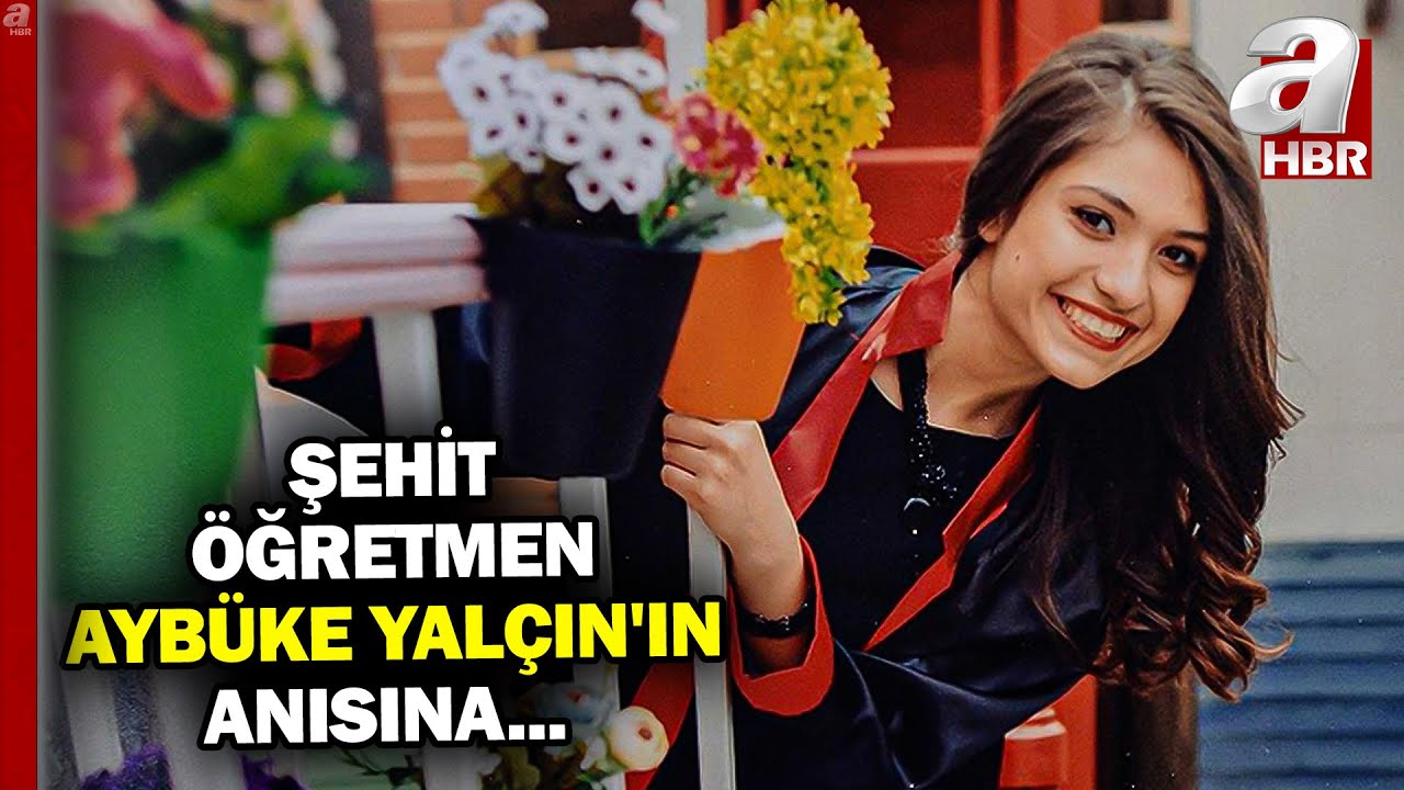 Şenay Aybüke Yalçın'ın Şehadetinin 8. Yılı | A Haber
