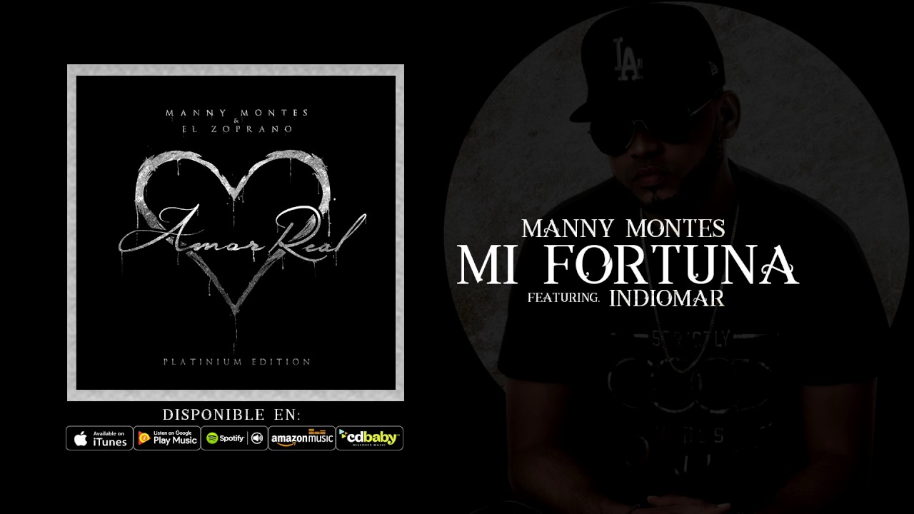03. MI FORTUNA - MANNY MONTES FT INDIOMAR [AUDIO OFICIAL]