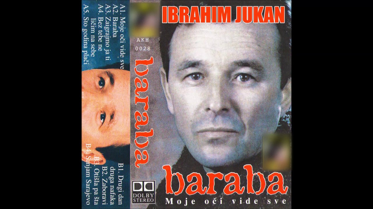 Ibrahim Jukan - Baraba - Moje oci vide sve - (Audio 1997)HD