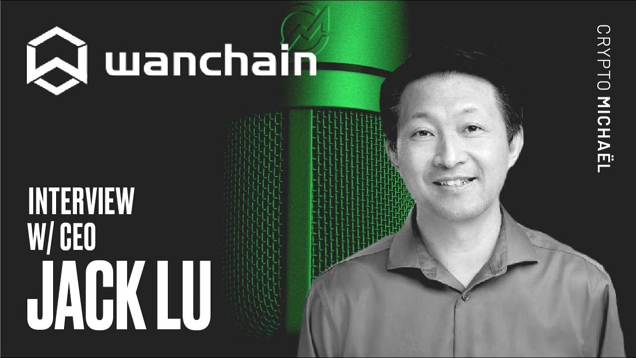 WANCHAIN (WAN) -  Interoperability, Scalability, Competition & more!  - Interview with CEO Jack Lu