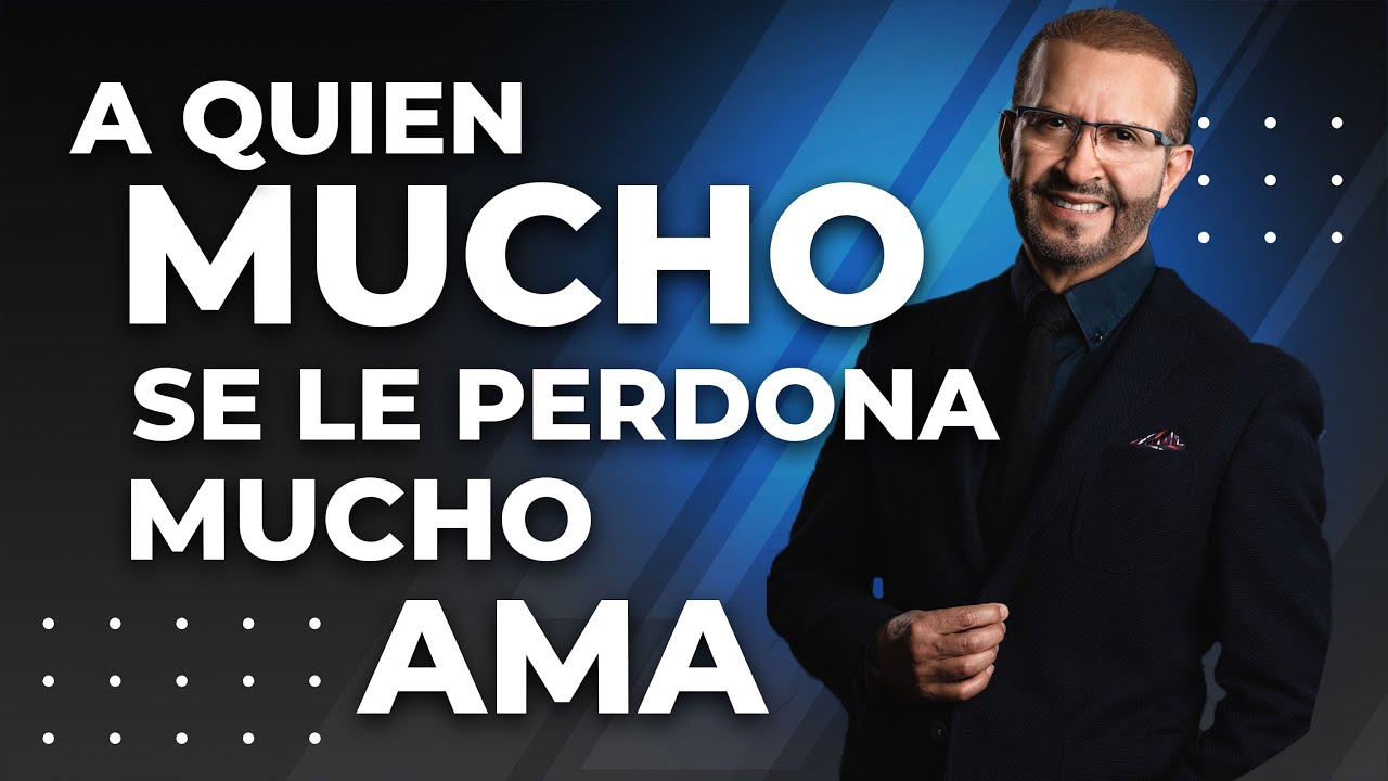 A quien mucho se le perdona, mucho ama | M4