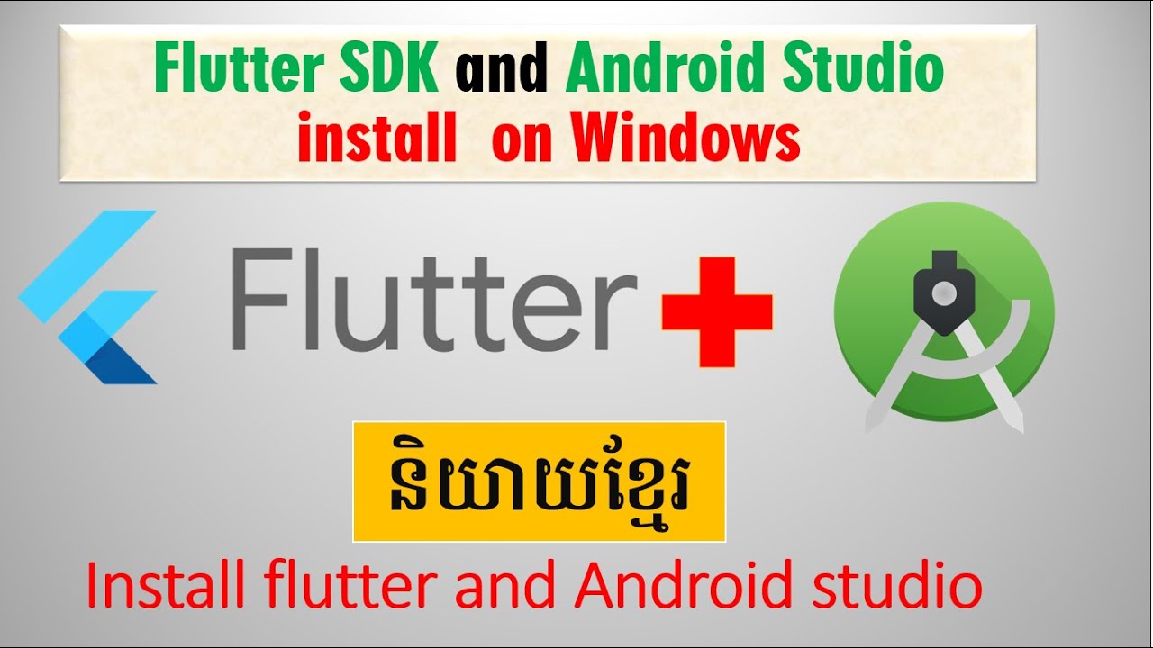 Download and Install Flutter SDK Setup On Android Studio In Windows 10 | Khmer