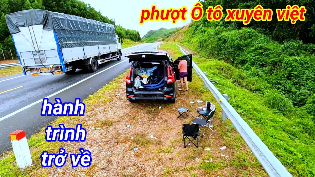 phượt Ô tô xuyên Việt. hành trình trở về và dự định cho chuyến phượt xe máy xuyên Việt