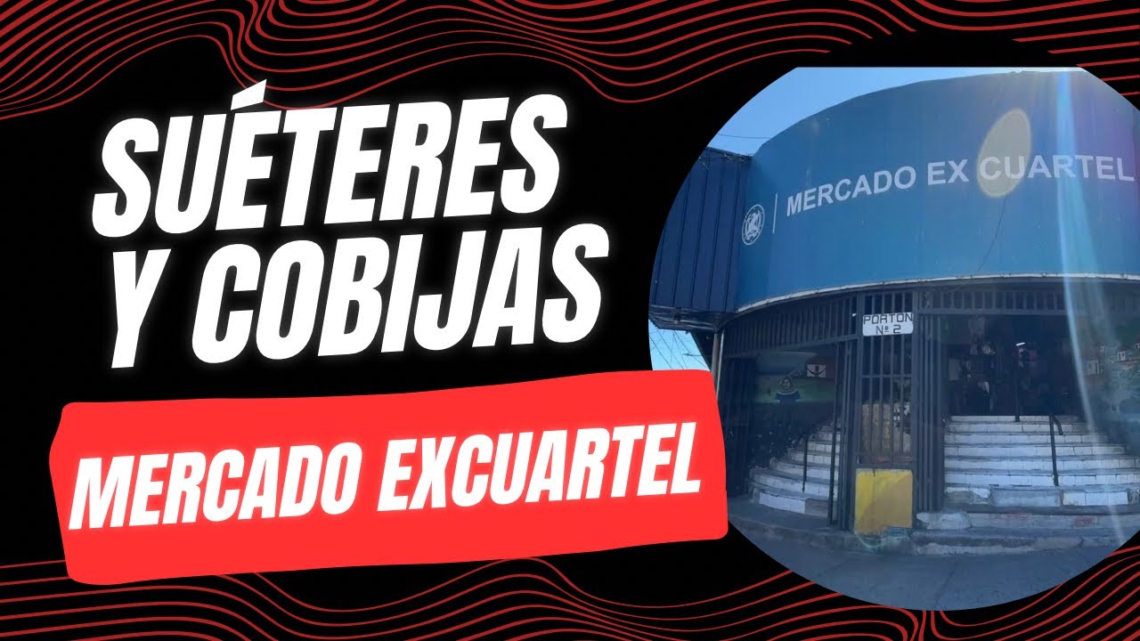 ¿QUE SUÉTERES Y COBIJAS VENDEN EN EL MERCADO EX CUARTEL?