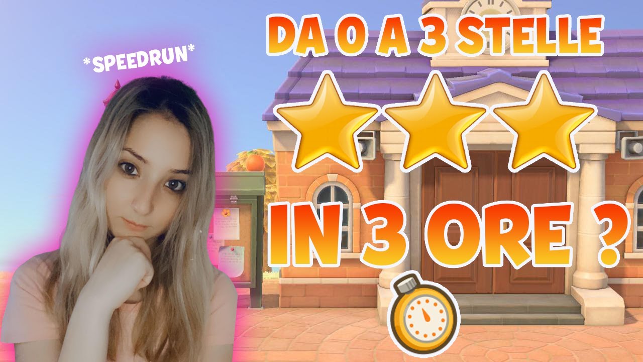 DA 0 A 3 STELLE IN 3 ORE ? CI PROVO *SPEEDRUN* Animal Crossing New Horizons