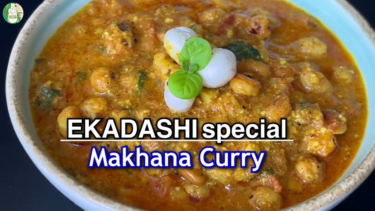 Ekadashi special MAKHANA ki Sabji - Makhana Kaju ki Sabji - 20 mins Makhana Kaju curry recipe Farali