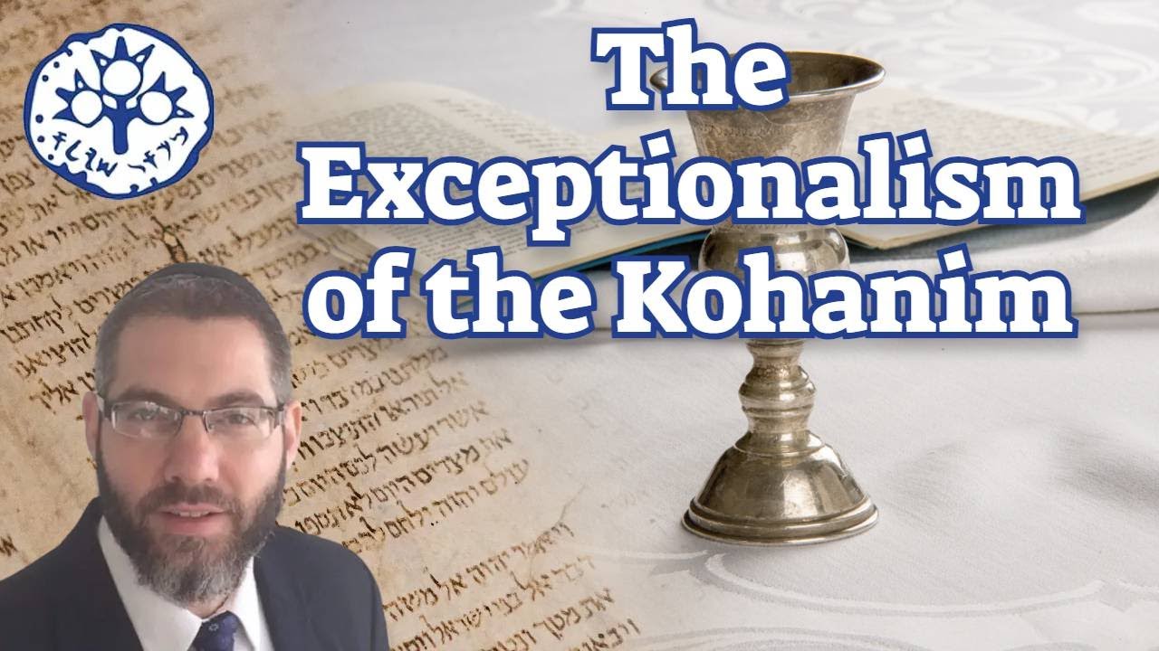 The Exceptionalism of the Kohanim
