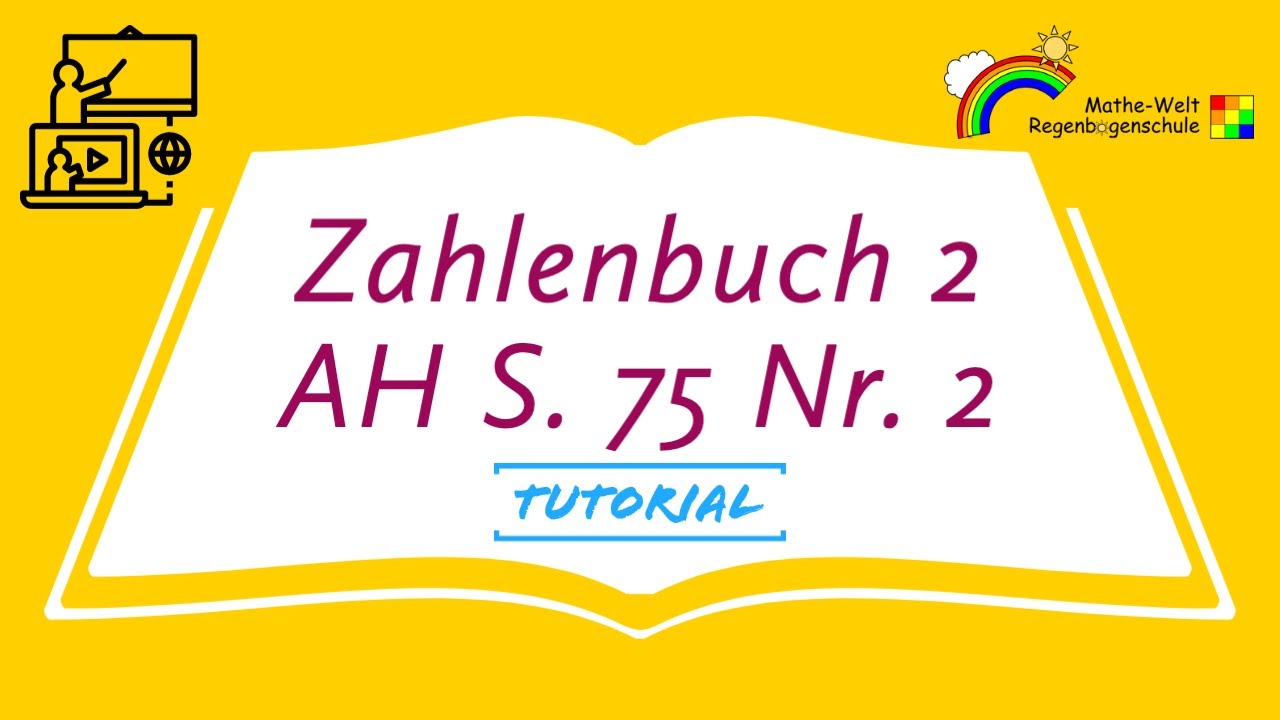 Zahlenbuch 2 AH S  75 Nr. 2