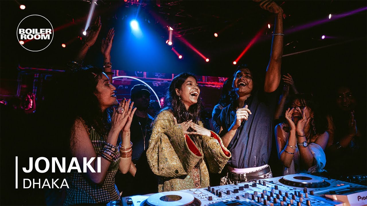 Jonaki | Boiler Room Bangladesh: Bhai Bhai Soundsystem & Dialled In