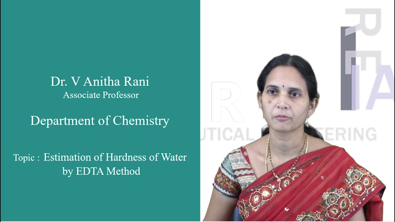 Estimation of Hardness of Water by EDTA Method by Dr V Anitha Rani