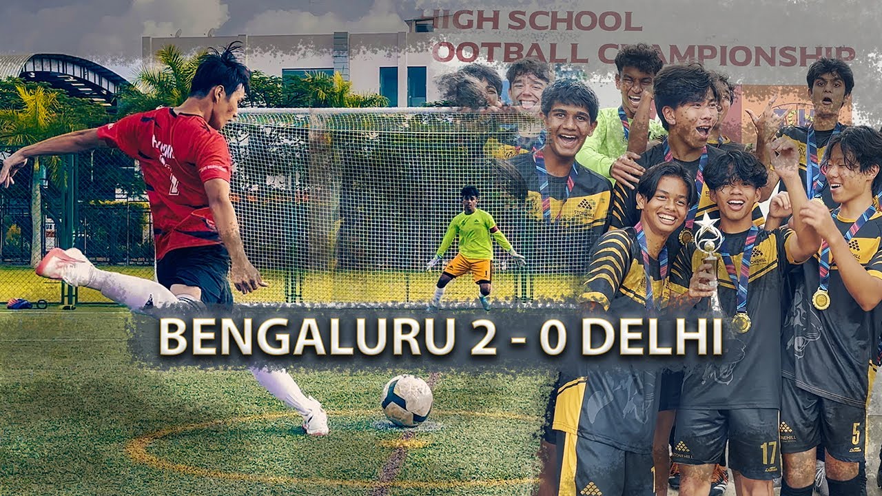 BENGALURU 2 - 0 DELHI || Inter School FOOTBALL - 4K Ultra-HD