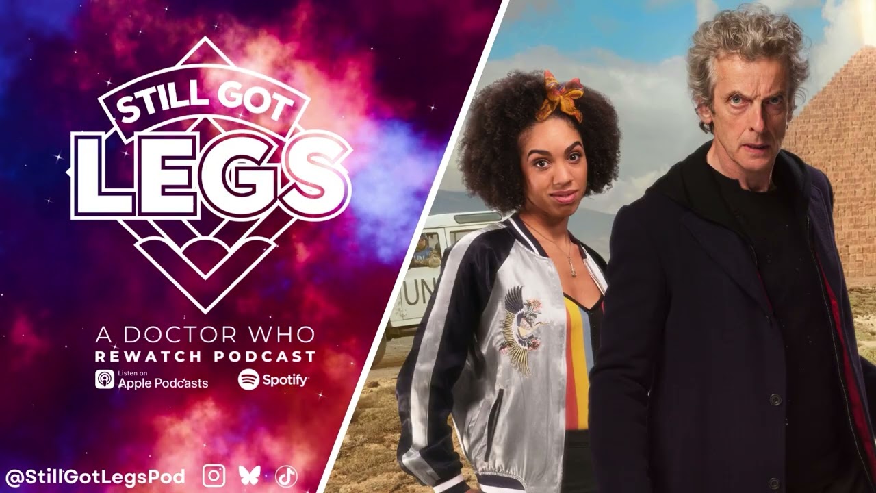 The Pyramid at the End of the World | Still Got Legs: A Doctor Who Rewatch Podcast