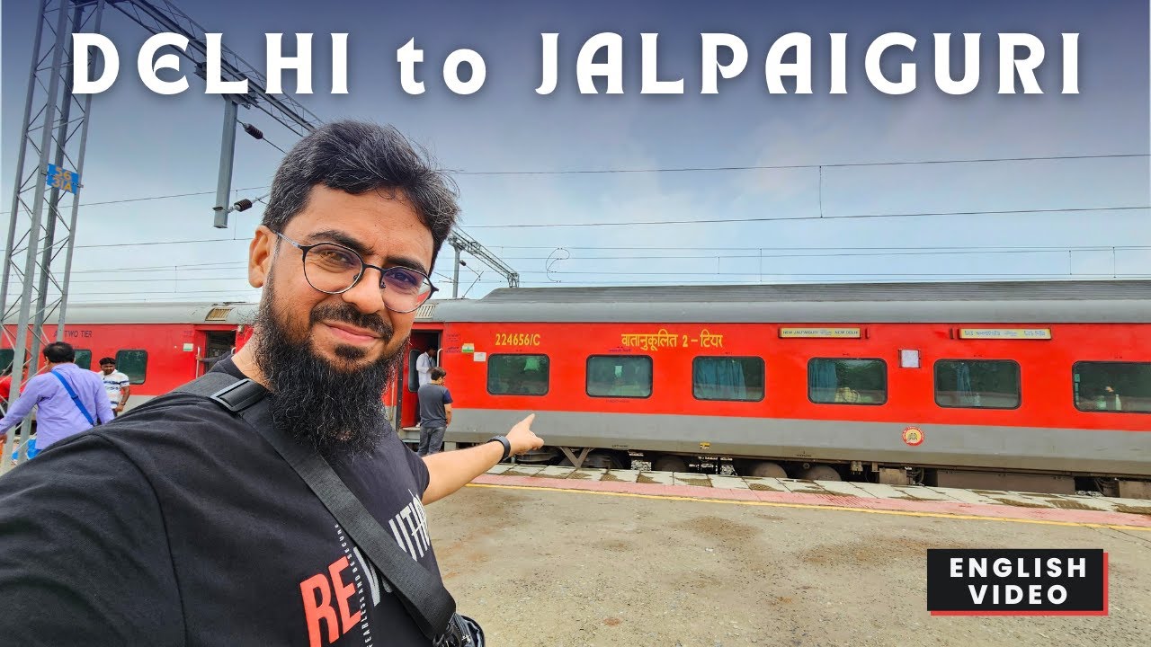 12524 Delhi New Jalpaiguri Express 2AC Full Journey from Delhi to Jalpaiguri English video
