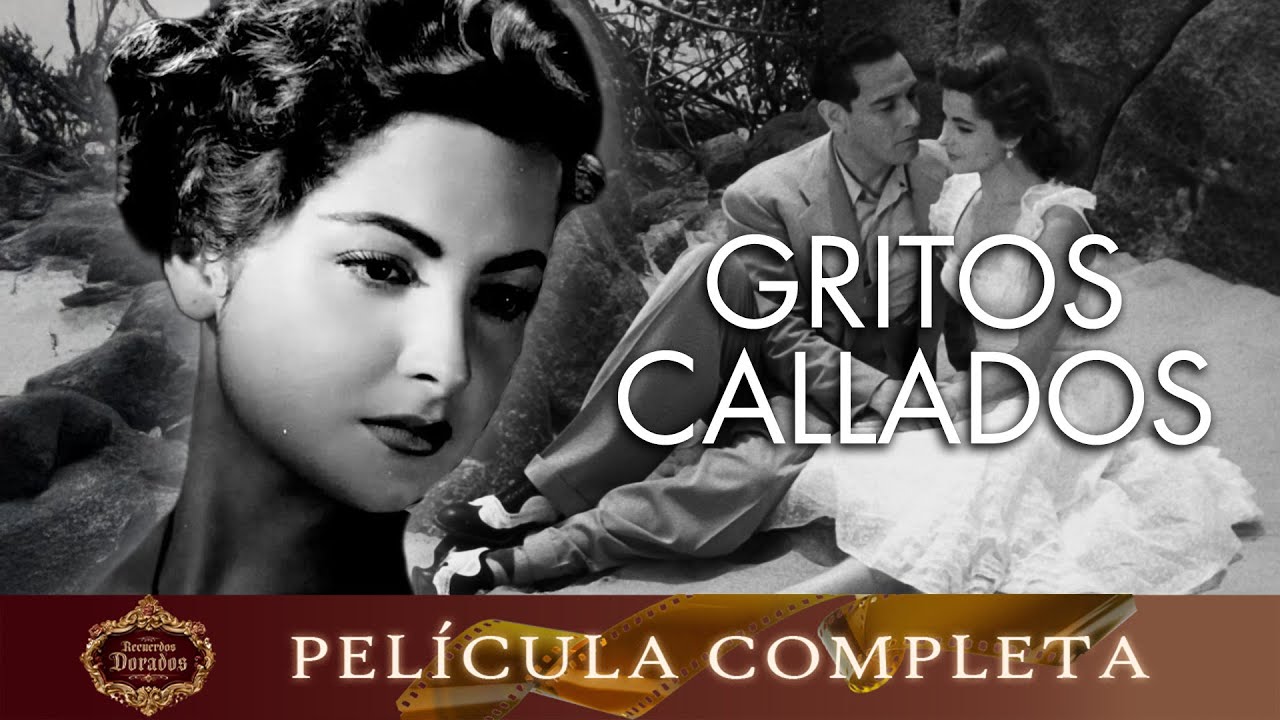 El Grito Callado | Película Hecha en México GRATIS | Recuerdos Dorados