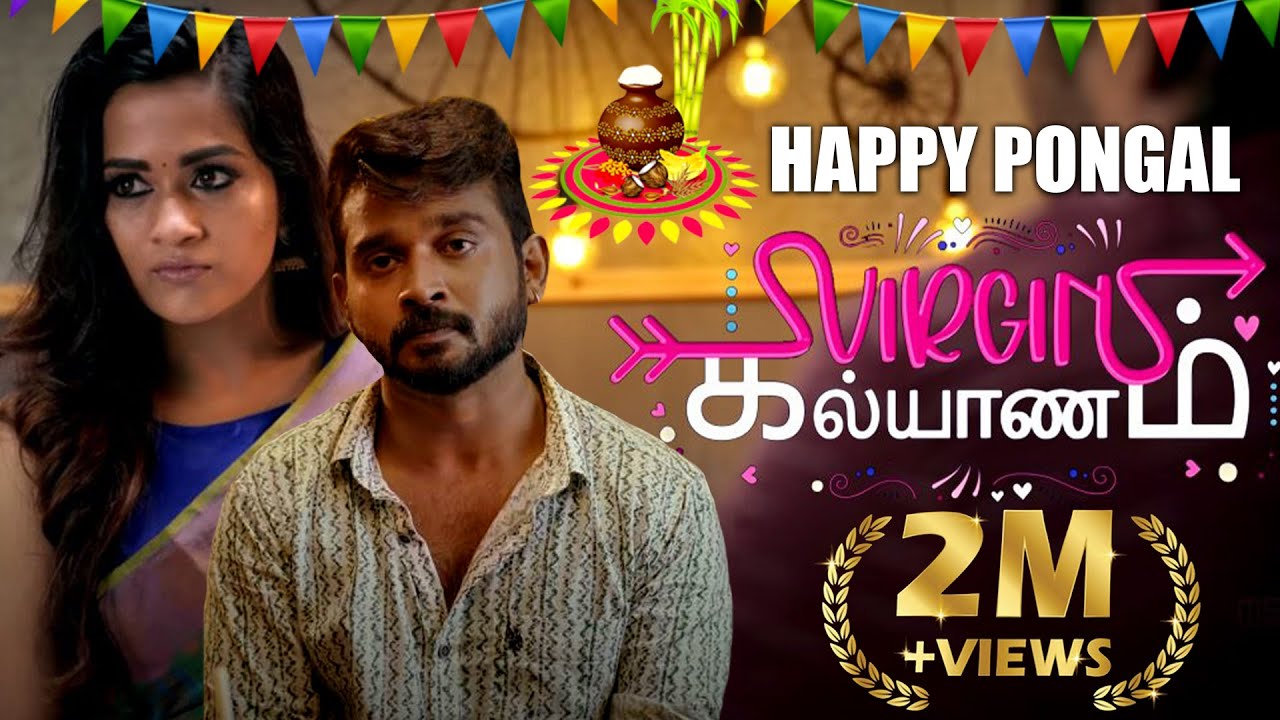 Virgin Kalyanam - A Romantic Short Film | Sai Nath | Kaavya Arivumani | Praveen Elango| MSN Global