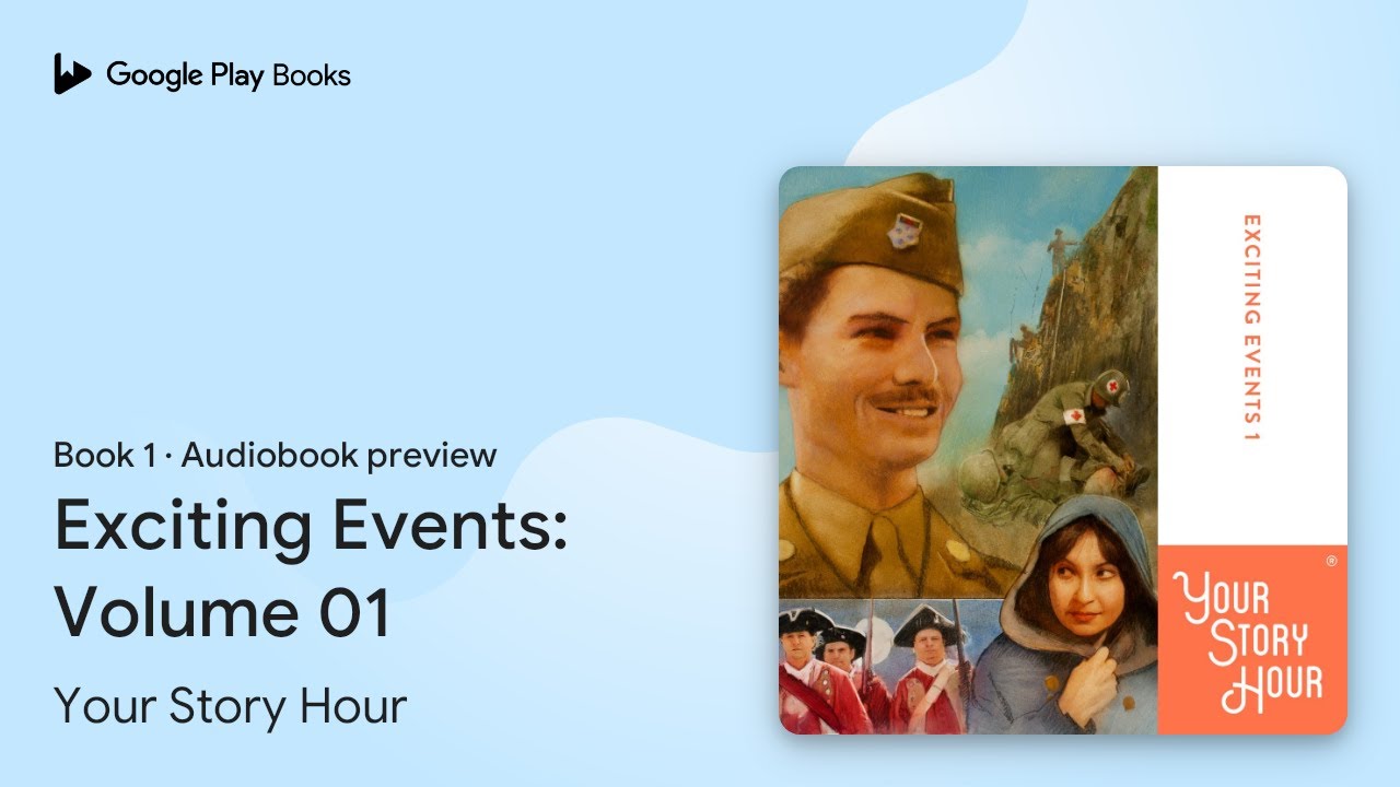 Exciting Events: Volume 01 Book 1 by Your Story Hour &middot; Audiobook preview