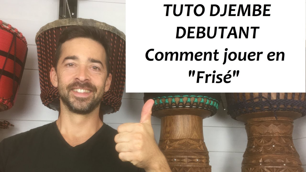 Comment jouer en frisé au djembé ! Tuto débutant - LATELIER KORA DEJEMBE