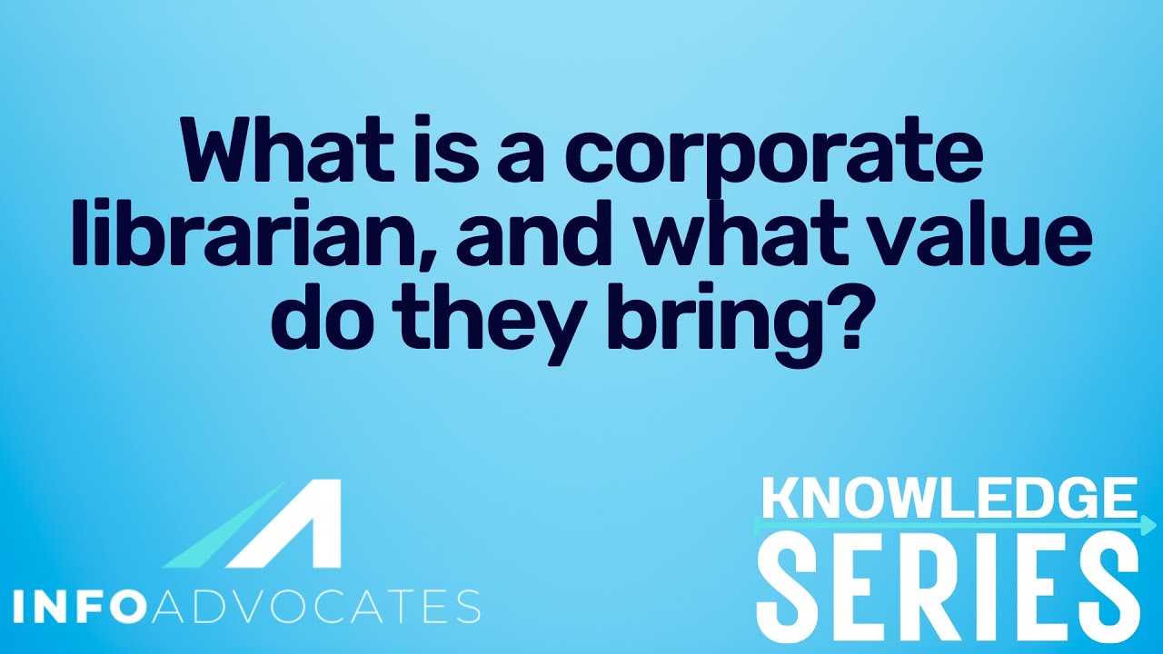 What is a corporate librarian?