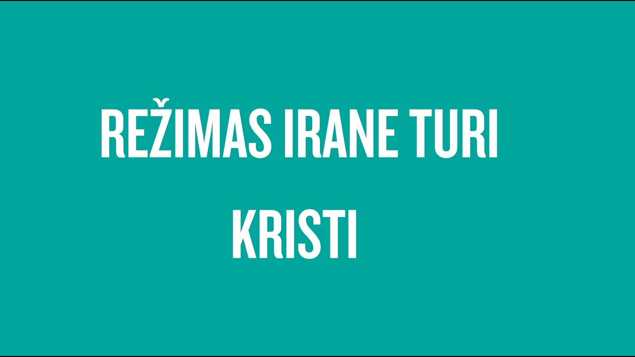 Irano režimas turi kristi