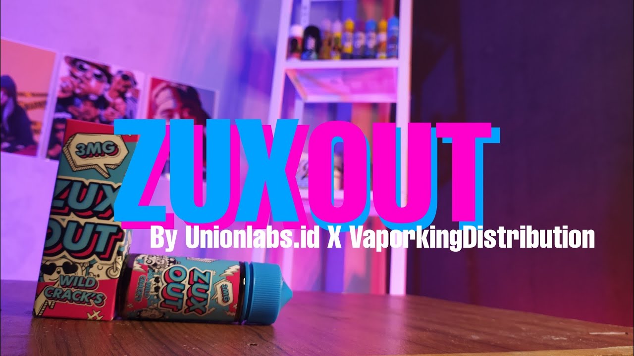 #Nyobaan Liquid ZUX OUT by UNIONLABS.ID X VAPORKING DISTRIBUTION | KEK PERNAH NYOBAIN....