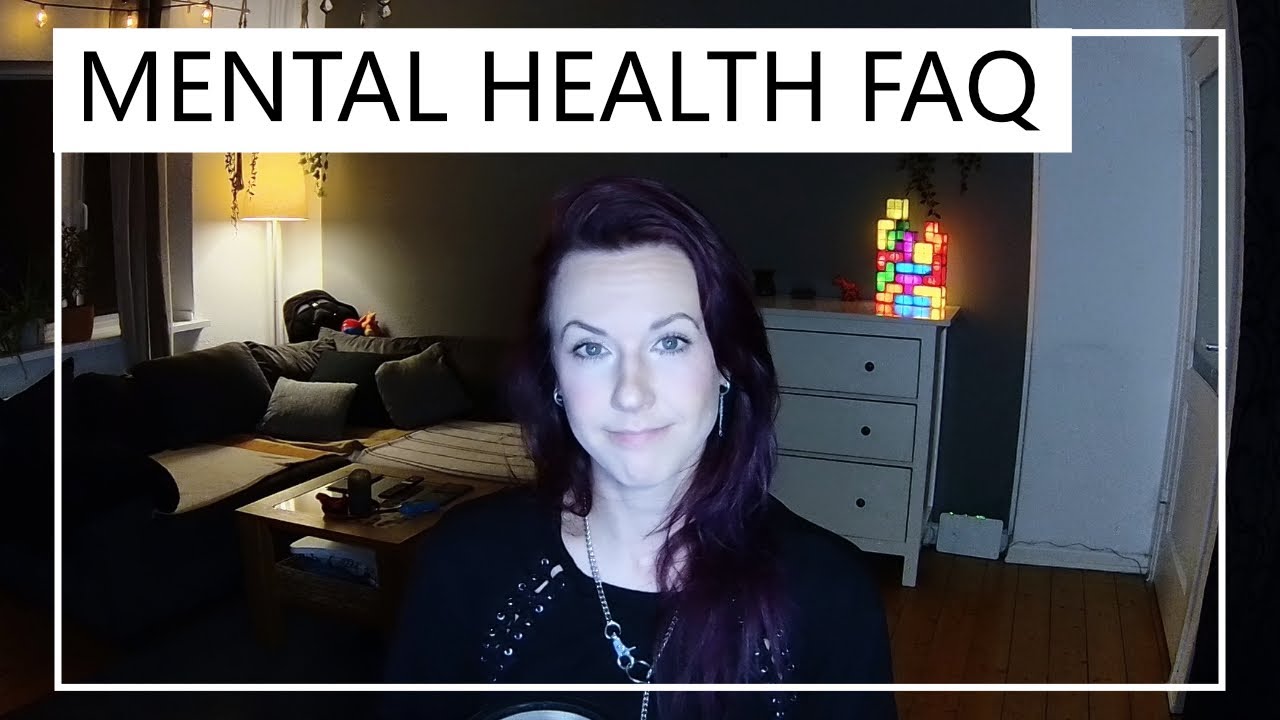 MENTAL HEALTH FAQ - Ich beantworte eure Fragen
