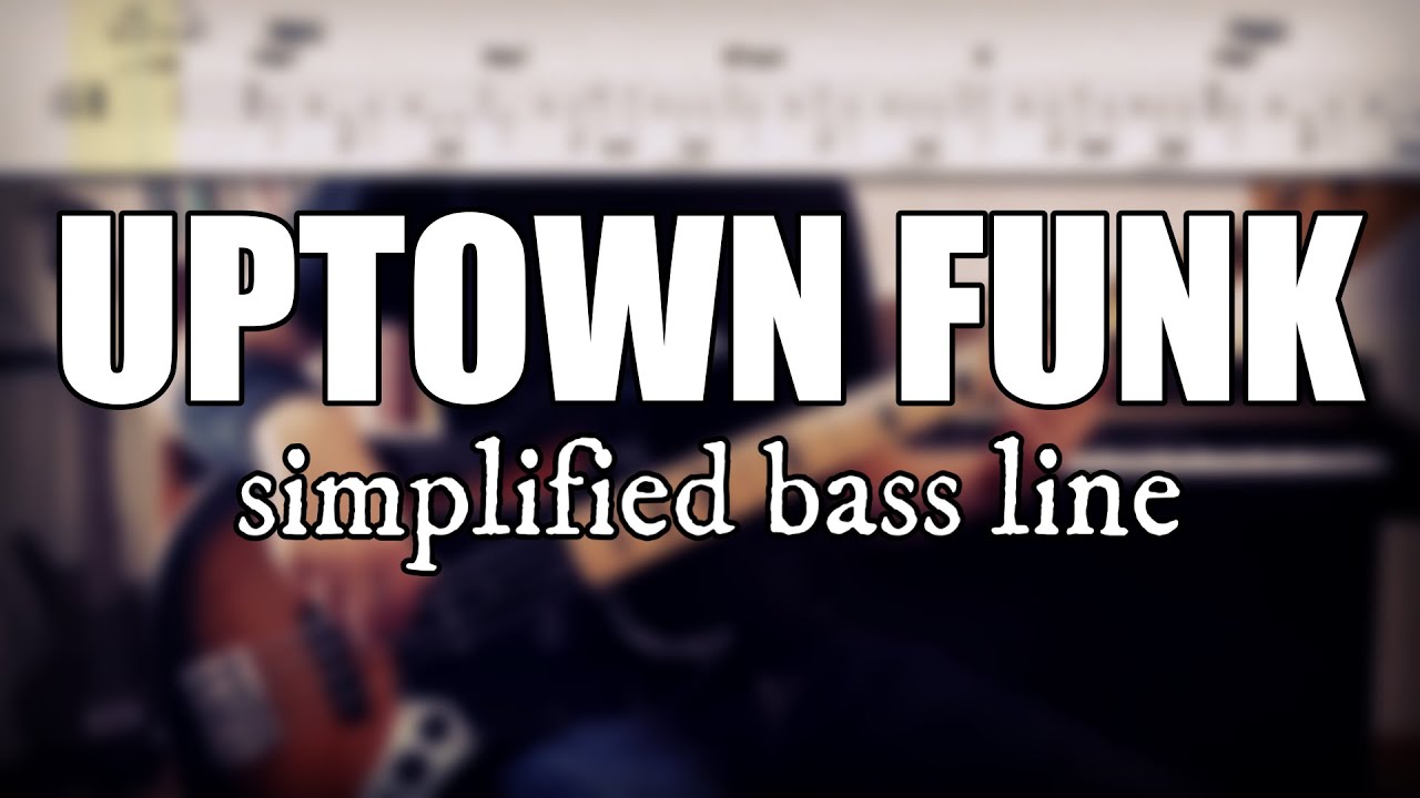 Uptown Funk - Mark Ronson ft. Bruno Mars | Simplified bass line with tabs #7