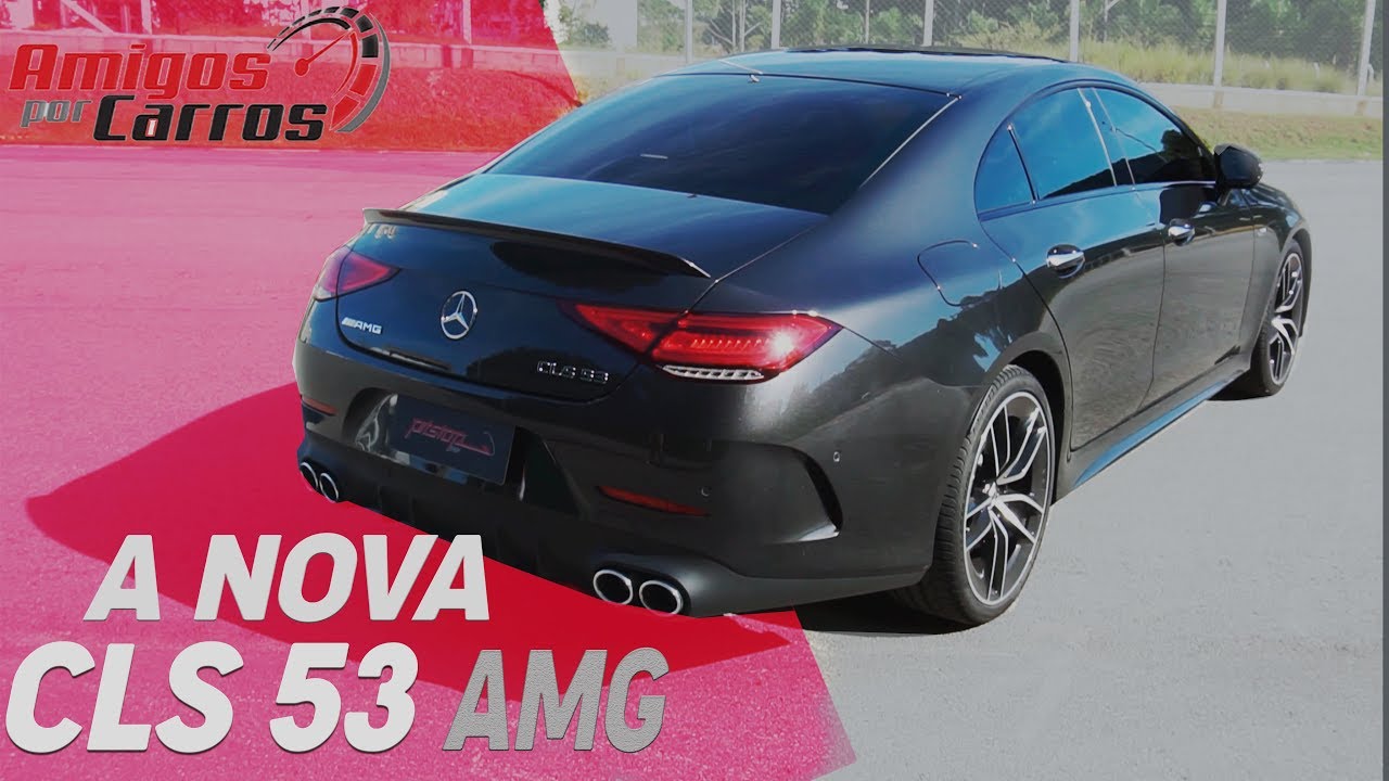 TESTAMOS A NOVA CLS 53 AMG - CALTABIANO| ApC