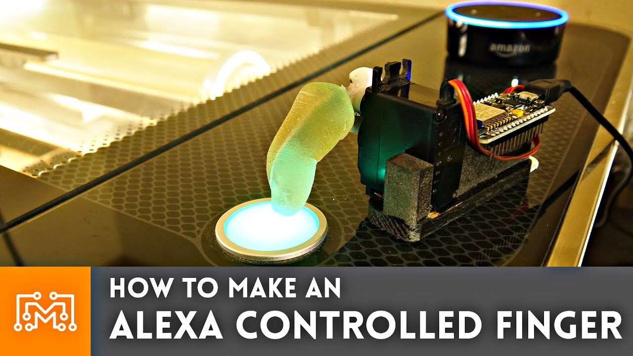 How to Make An Alexa Controlled Finger | I Like To Make Stuff