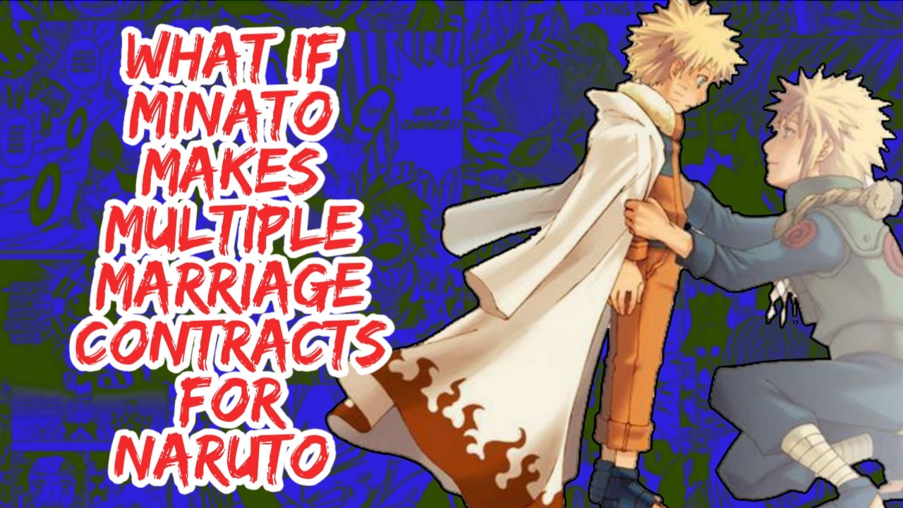 What if Naruto Makes Multiple Marriage Contracts For Naruto | Part 1
