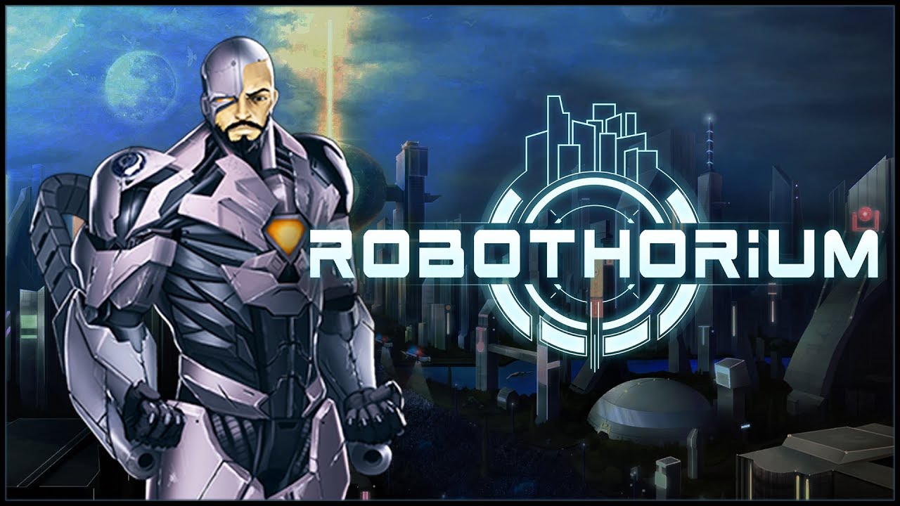 GAMEPLAY OVERVIEW - Robothorium!