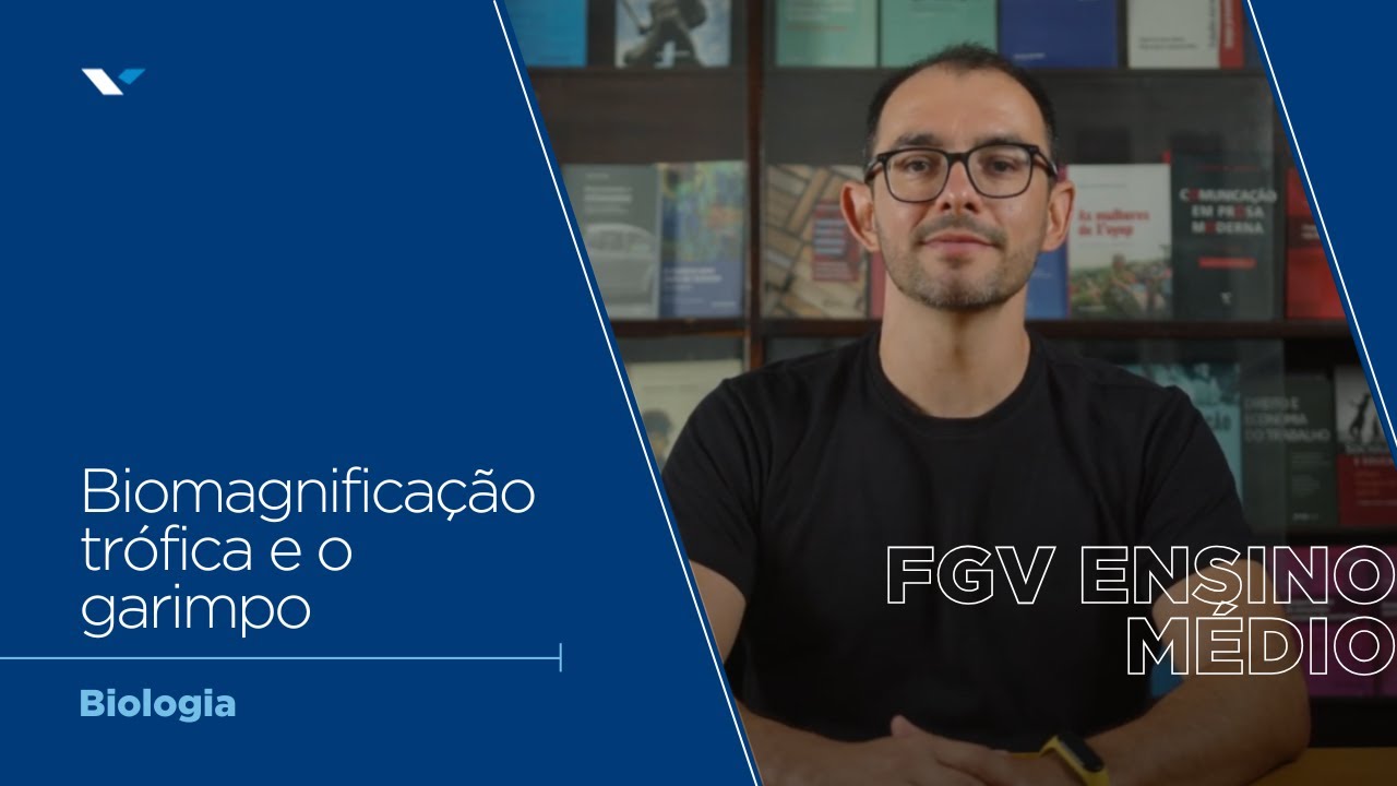 Biologia | Biomagnificação trófica e o garimpo