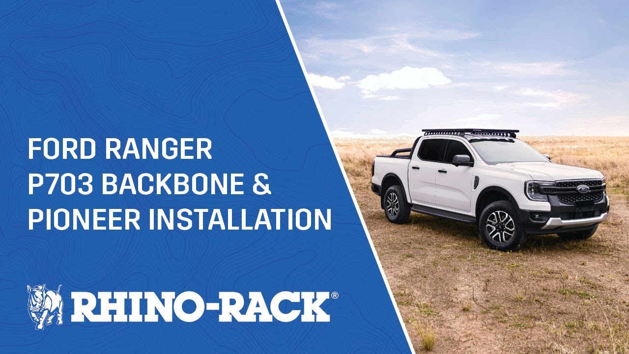 Rhino-Rack | Ford Ranger P703 Backbone and Pioneer Installation