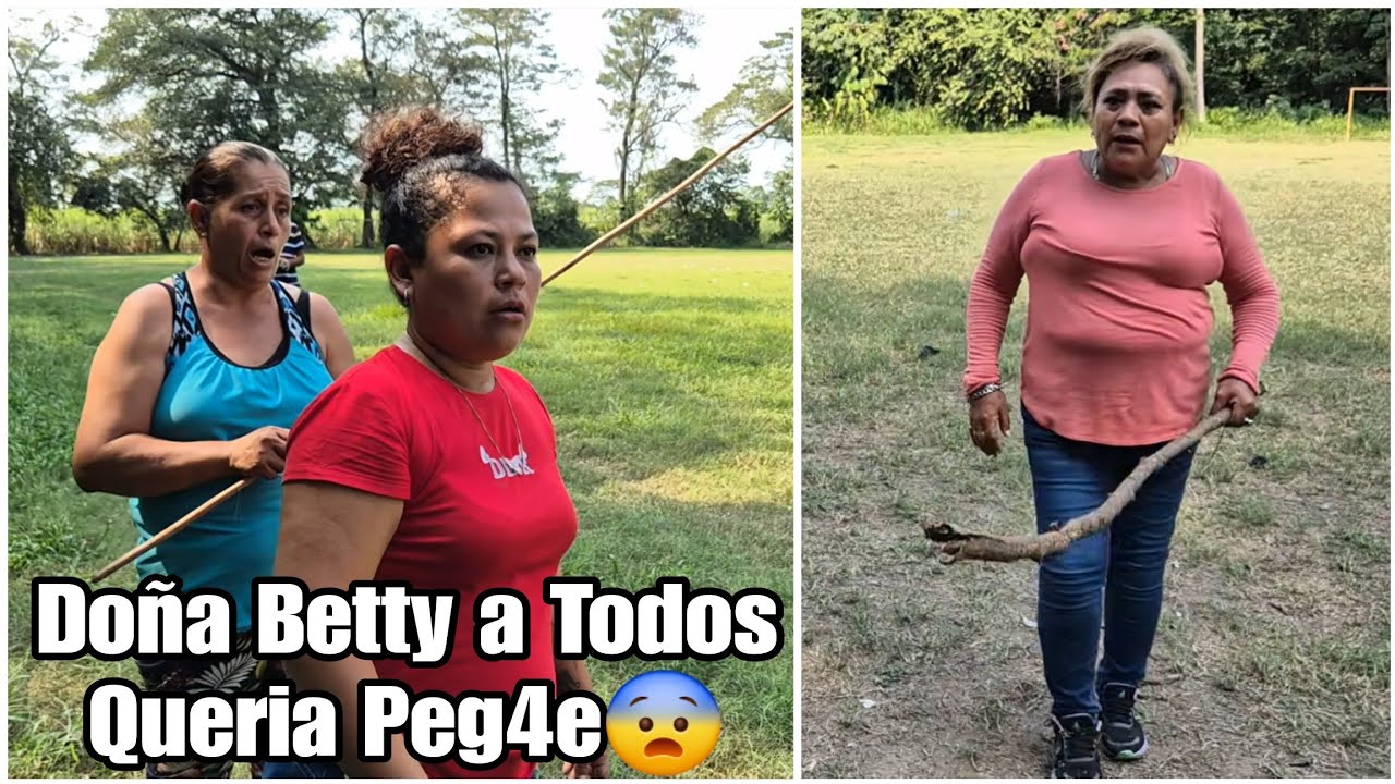 🔴Dios Mio se le Metió el Chamvko a doña Betty|con un gran leño queria glpear a brayan🤯