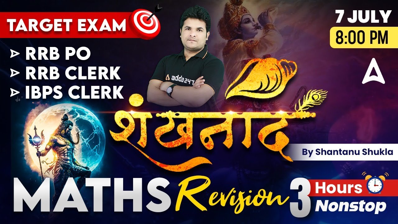 Complete 3 Hour Maths Revision for RRB PO Clerk and IBPS Clerk 2023 | Maths by Shantanu Shukla