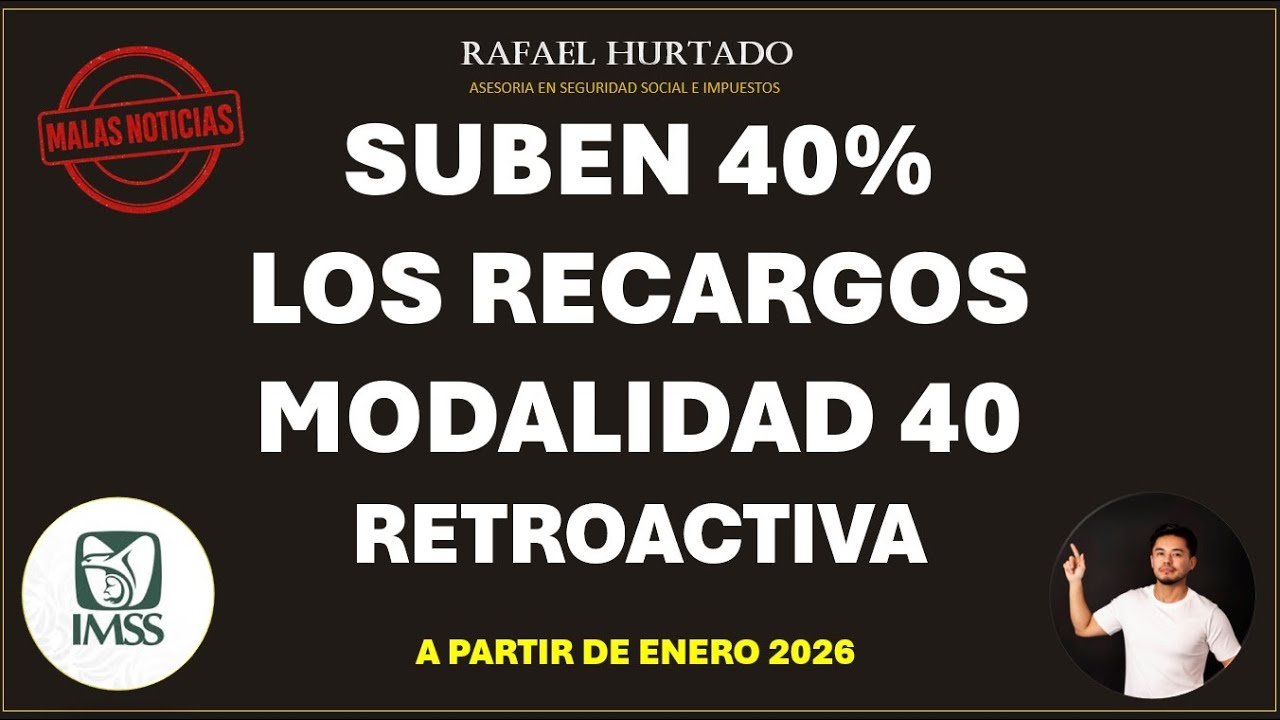 40% AUMENTO A RECARGOS MODALIDAD 40 RETROACTIVA