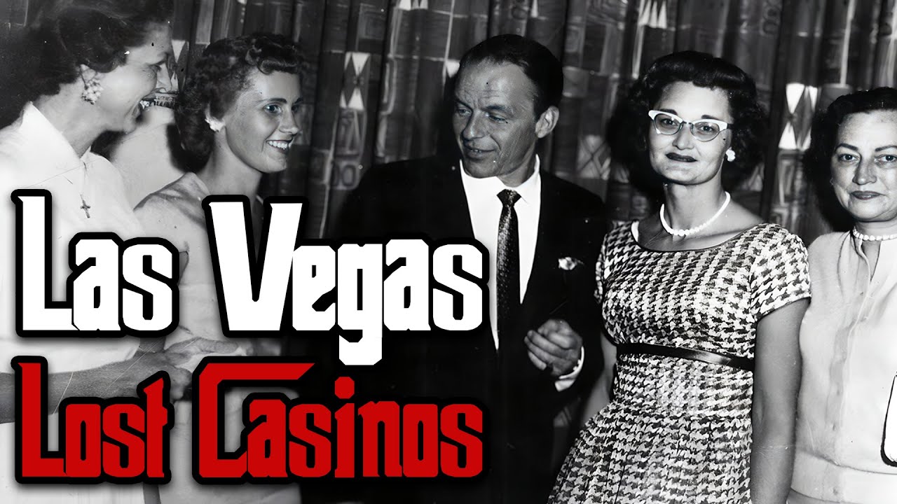 The Lost Casinos of Las Vegas!