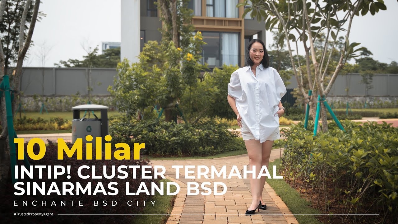 ENCHANTE BSD CITY | RUMAH TERMAHAL SINARMAS LAND BSD