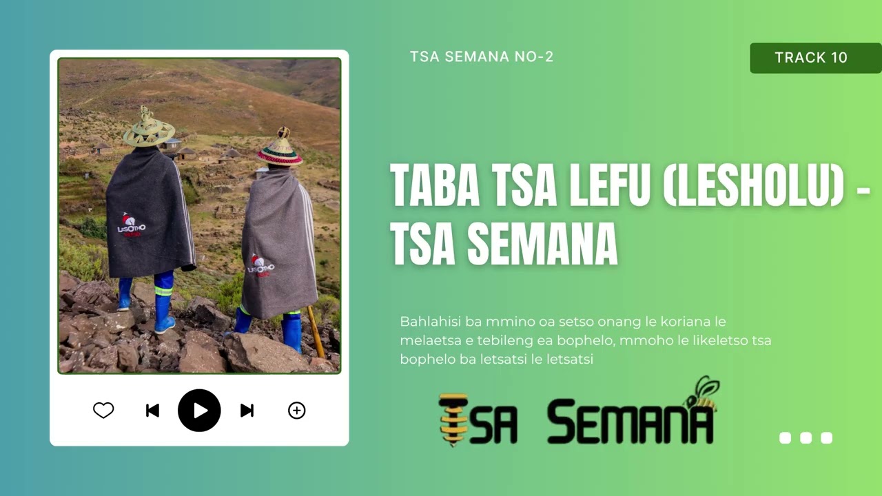 10 Tsa  Semana - Taba Tsa Lefu (Lesholu)