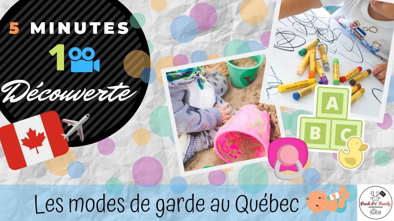Les modes de garde au Québec