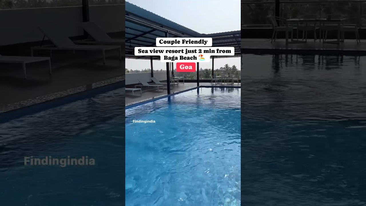 Baga beach Resort | Couple friendly Budget Resort with Rooftop Swimming and sea view #goa