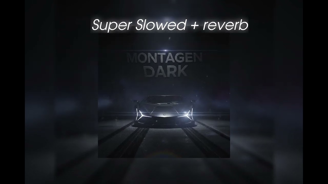 Montagem Dark - Super Slowed