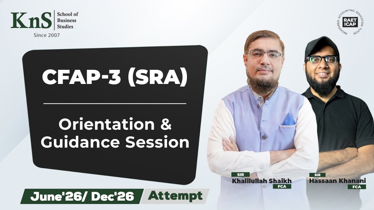 KnS | CFAP 03|Orientation & Guidance Session | Sir Khalilullah Shaikh | June 2026 & Dec 2026 Attempt