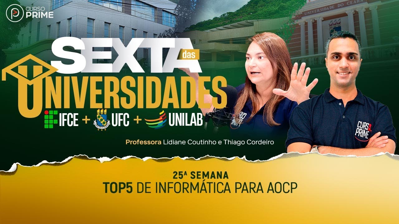 SEXTA DAS UNIVERSIDADE | TOP 05 DE INFORMÁTICA PARA AOCP | COM LIDIANE COUTINHO E THIAGO CORDEIRO